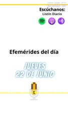 Efemérides Jueves 22 Junio 2023