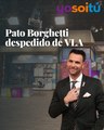 Pato Borghetti fue DESPEDIDO de Venga la Alegría