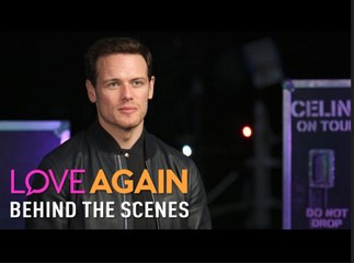 Love Again | Behind the Scenes With Sam Heughan