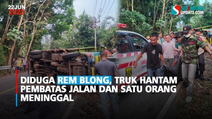 Diduga Rem Blong, Truk Hantam Pembatas Jalan dan Satu Orang Meninggal