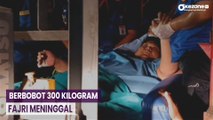 Fajri, Pemuda Obesitas Berbobot 300 Kilogram Meninggal Dunia