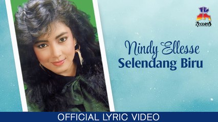 Nindy Ellesse - Selendang Biru (Official Lyric Video)