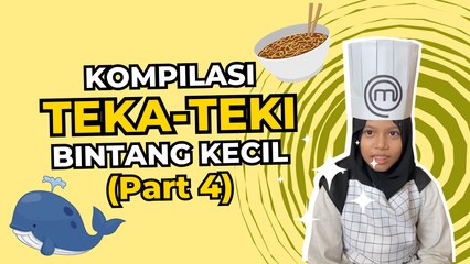 4️⃣TEKA-TEKI LAWAK PECAH PERUT4️⃣ | BINTANG KECIL