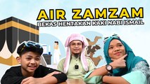 Air Zamzam Bekas Hentakan Kudus Kaki Nabi Ismail