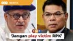 Jangan ‘play victim’, kamu boleh kembali bila-bila masa, kata Saifuddin kepada RPK