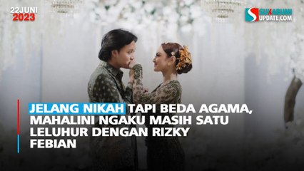 Jelang Nikah Tapi Beda Agama, Mahalini Ngaku Masih Satu Leluhur dengan Rizky Febian