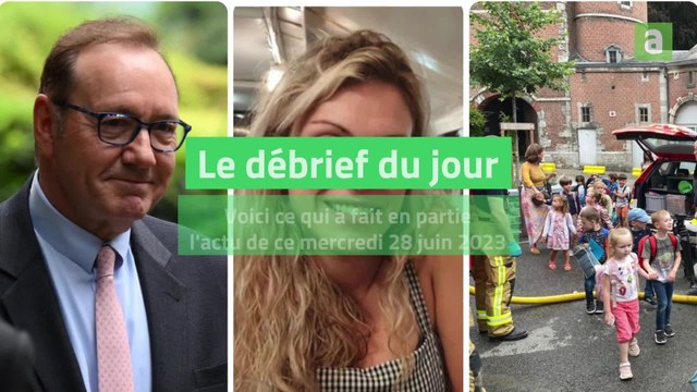 Le débrief d'actu du mercredi 28 juin 2023