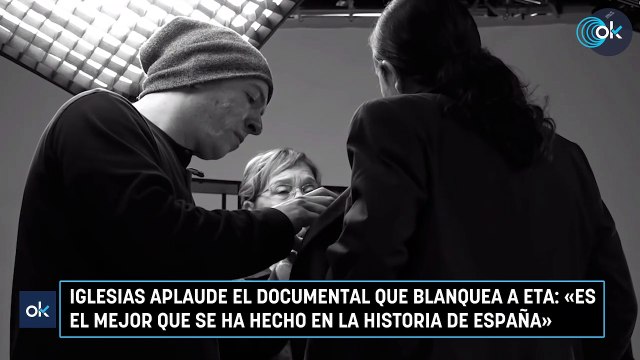 Iglesias aplaude el documental que blanquea a ETA: «Es el mejor que se ha hecho en la historia de España»
