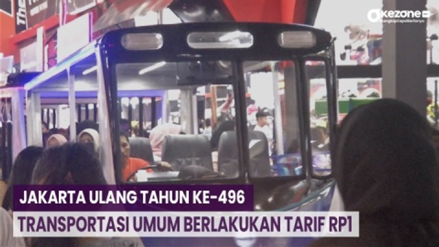 OKEFLASH: Jakarta Ulang Tahun ke-496, Transportasi Umum Berlakukan Tarif Rp1