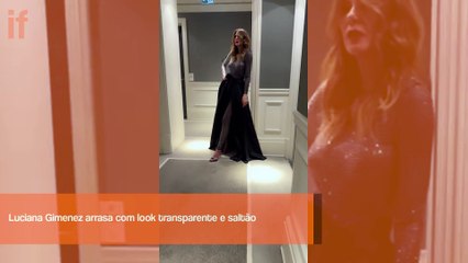 Luciana Gimenez arrasa em look transparente