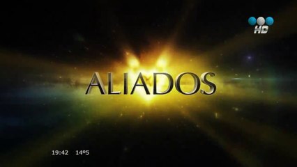 Aliados HD - Capítulo 31 completo - El renacimiento - Segunda  temporada