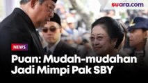 Puan: Mudah-mudahan Apa Yang Jadi Mimpi Pak SBY Bisa Jadi Kenyataan, Segerbong dengan Megawati dan Presiden ke-8?