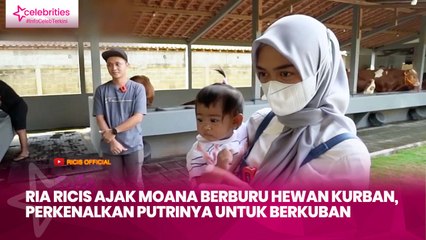 Ria Ricis Ajak Moana Berburu Hewan Kurban, Perkenalkan Putrinya untuk Berkuban
