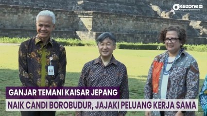 Ganjar Temani Kaisar Jepang Naik Candi Borobudur, Jajaki Peluang Kerja Sama