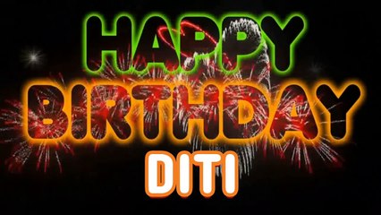 DITI  Happy Birthday Song – Happy Birthday DITI  - Happy Birthday Song - DITI  birthday song