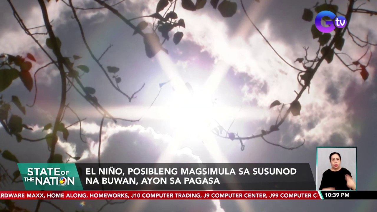 El Niño, posibleng magsimula sa susunod na buwan, ayon sa PAGASA | SONA