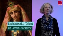 Shéhérazade, l'Orient de Rimski-Korsakov - Culture Prime