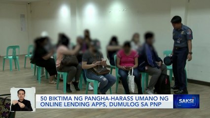 50 biktima ng pangha-harass umano ng online lending apps, dumulog sa PNP | Saksi
