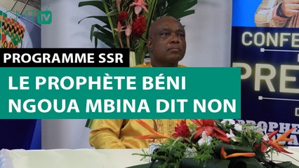 [#Reportage] Programme SSR : le prophète Béni Ngoua Mbina dit non