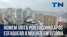 Homem grita por socorro após esfaquear a mulher em Vitória