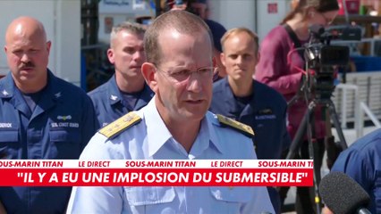 Sous-marin Titan : «Il est trop tôt» pour dire quand a eu lieu l'implosion