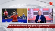 المستشار عصام زيدان عضو مجلس إدارة اتحاد تنس الطاولة يكشف ما لم يذكره البيان الرسمي للاتحاد بخصوص ما حدث مع اللاعبة هنا جودة.. تفاصيل غير متوقعة