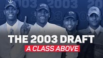 LeBron, Wade, Melo and Bosh: NBA's Class of 2003