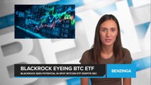 BlackRock Applies for Bitcoin ETF