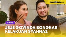 Jeje Govinda Bongkar Kelakuan Syahnaz Sadiqah, Raffi Ahmad Auto Ngereog: Istri Macam Apa Lo!