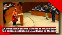 ¡VEAN! ¡La dinosauria Beatriz Paredes es pulverizada por brutal discurso de Lilia Rivera de Morena!