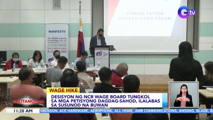Desisyon sa mga petisyong dagdag-sahod sa NCR, ilalabas sa susunod na buwan | BT