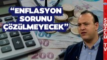 Murat Kubilay'dan Çarpıcı Asgari Ücret ve Enflasyon Analizi! 'Bunu Beklemiyordum'