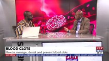 The Big Stories || Blood Clots: How to manage, detect and prevent blood clots - JoyNews