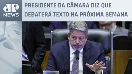 Lira quer votar reforma tributária no plenário da Câmara até 7 de julho