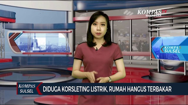 Diduga Korsleting Listrik, Rumah Semi Permanen di Gowa Hangus Terbakar
