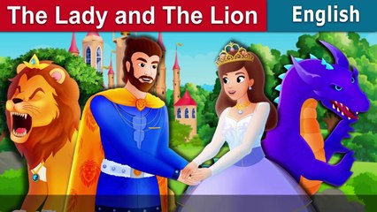 The Lady and The Lion Story in English _ Stories for Teenagers _ @EnglishFairyTales