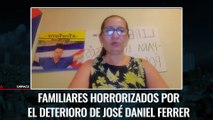 Familiares de José Daniel Ferrer quedan 