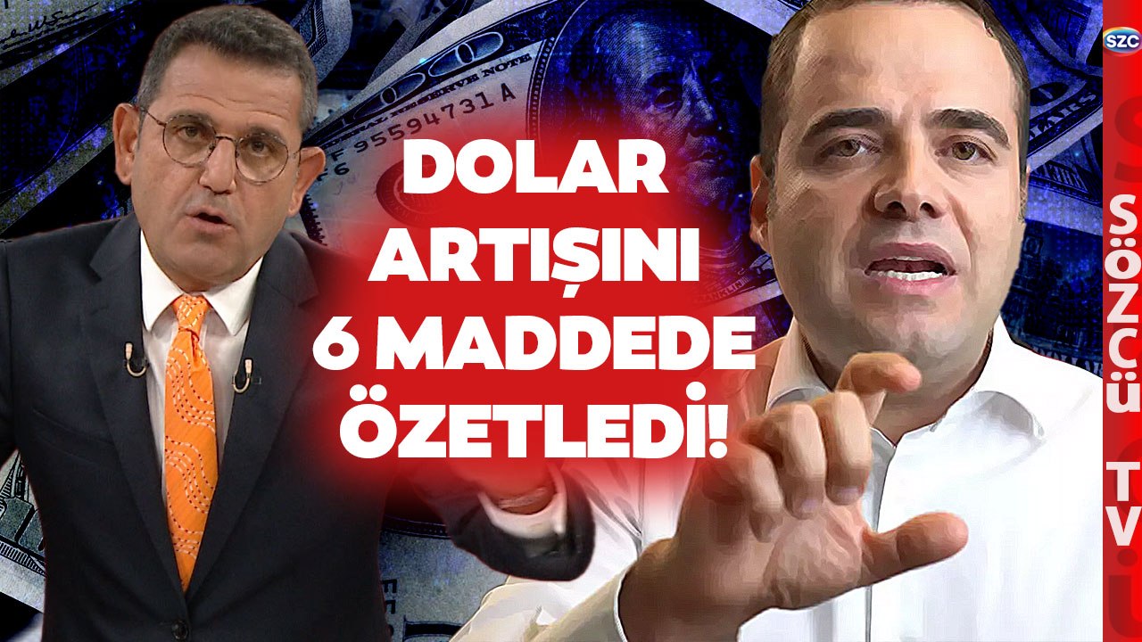 Özgür Demirtaş Dolar Artışını 6 Maddede Özetledi! Fatih Portakal ‘Net Bir Şekilde Anlatmış’