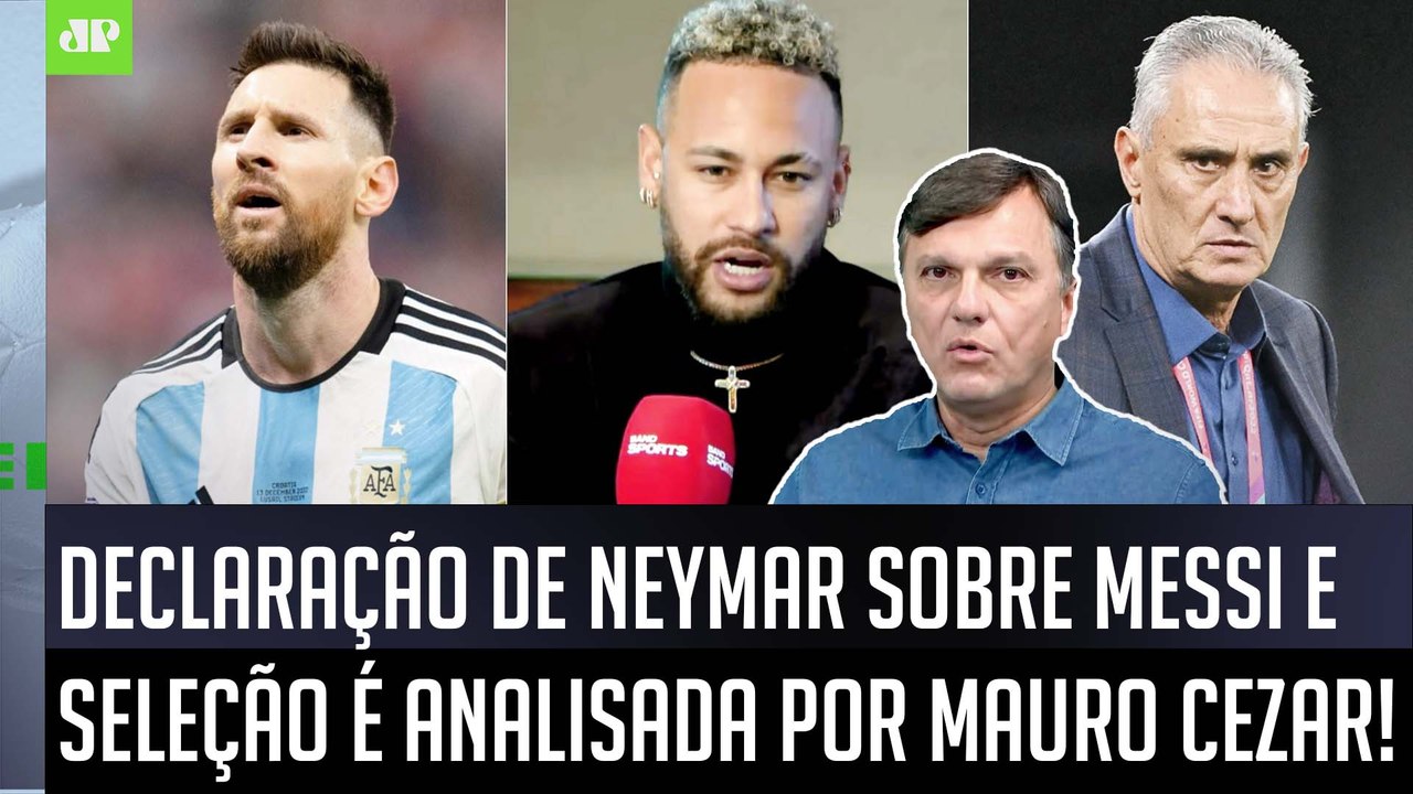 "O Neymar FALA ISSO? TÁ SENDO INGRATO com o Tite!" Mauro Cezar É DIRETO após DECLARAÇÃO sobre Messi!