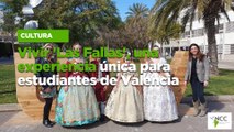 Vivir 'Las Fallas', una experiencia única para estudiantes de Valencia