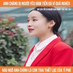 Bố của tôi là người giàu nhất thế giới tập 1