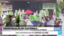 Informe desde Ciudad de Guatemala: cierra la campaña electoral