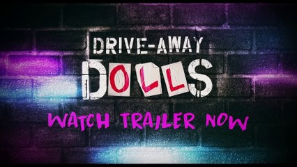 DRIVE-AWAY DOLLS Trailer
