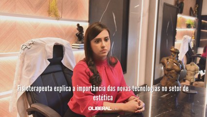 Fisioterapeuta explica a importância das novas tecnologias no setor de estética