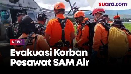 Tim SAR Gabungan Evakuasi Korban Pesawat SAM Air di Papua