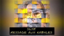 Slym message aux kabyles