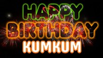 KUMKUM  Happy Birthday Song – Happy Birthday KUMKUM  - Happy Birthday Song - KUMKUM  birthday song