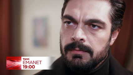 Emanet Dizisi 562. Bölüm Fragmanı (25 Haziran Pazar)