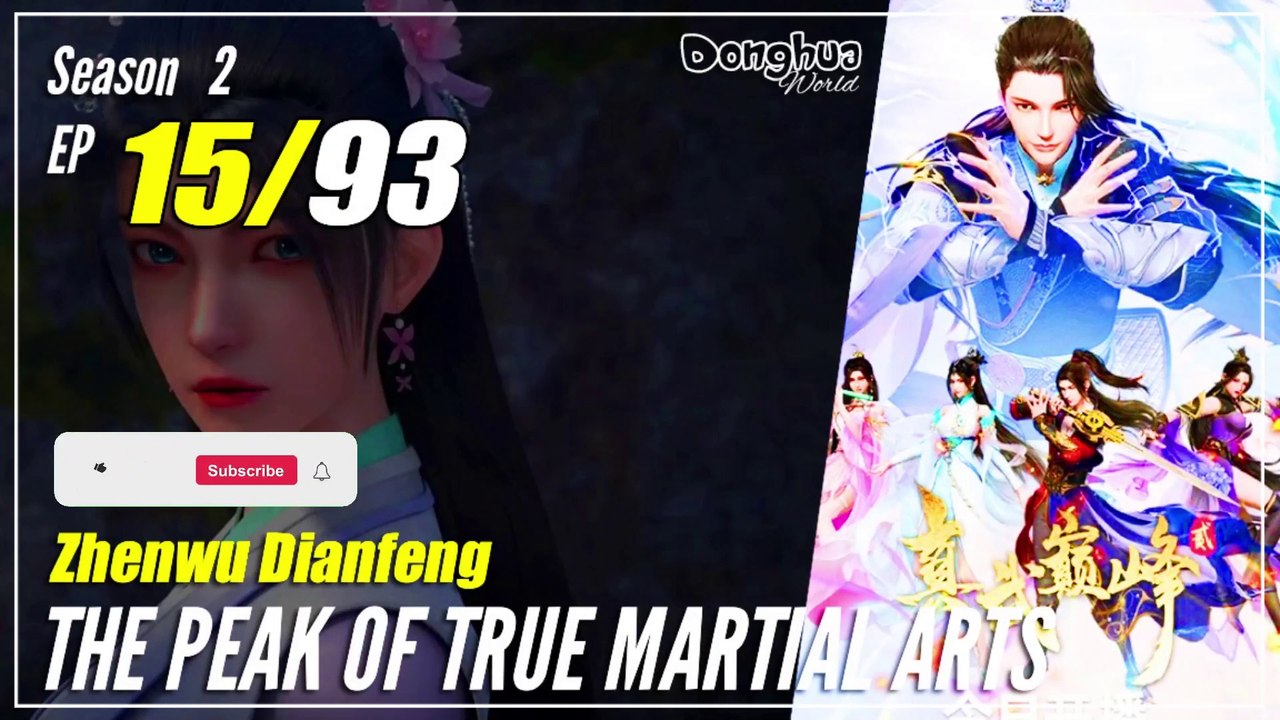 【Zhen Wu Dianfeng】  S2 Ep. 15 (55) - The Peak of True Martial Arts | Multisub - 1080P