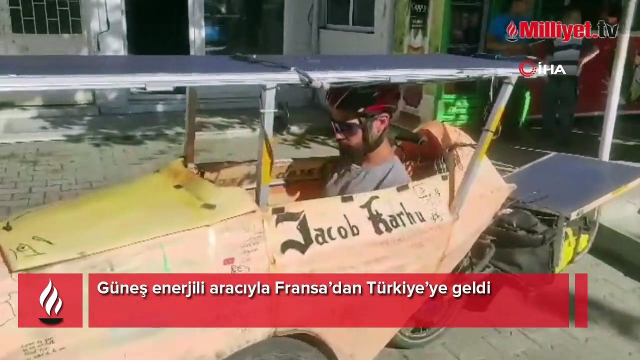 Güneş enerjili aracıyla Fransa’dan Türkiye’ye geldi